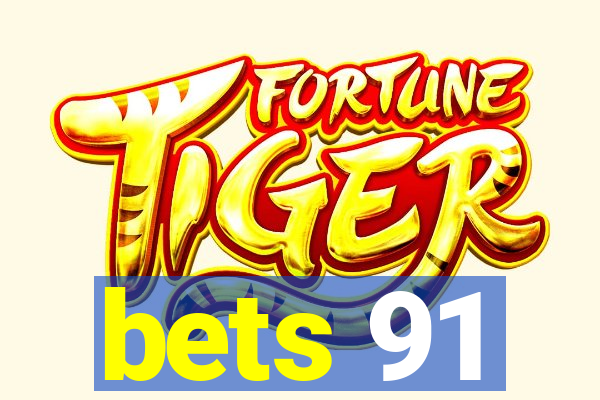bets 91